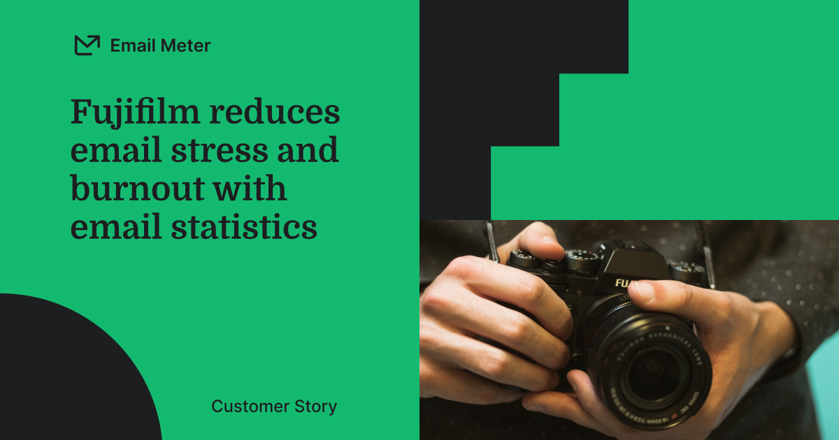 Customer Story with Fujifilm Email Meter